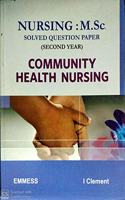 Community Health Nursing [ Msc solved question papers]