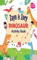 Zayn and Zoey Dinosaurs Activity Book with Stickers - Variety of fun activities for kids - Children's Early Learning Educational Activity Books (Ages 3 to 6 Years)