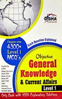 Objective General Knowledge & Current Affairs Level 1 For Upsc/ Ies/ State Pcs/ Bank Clerk/ Po/ Ssc/ Rlwys/ Armed Forces/ Dsssb/ Mba 2Nd Edition