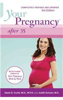 Your Pregnancy After 35: Revised Edition