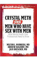 Crystal Meth and Men Who Have Sex with Men: What Mental Health Care Professionals Need to Know