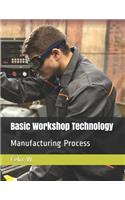 Basic Workshop Technology