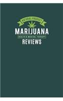 Marijuana Reviews: Cannabis Strain Review Journal for Marijuana Varieties Consumed, Medical or Recreational