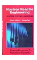 Nuclear Reactor Engineering: Reactor Systems Engineering