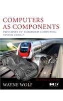 Computers As Components: Principles Of Embedded Computing System Design