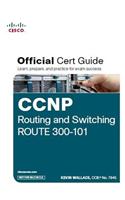 CCNP Routing and Switching ROUTE 300-101 Official Cert Guide (with DVD)