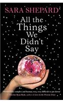 All The Things We Didn't Say