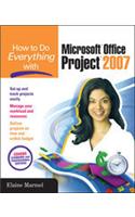 How to Do Everything with Microsoft Office Project 2007