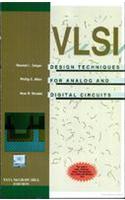 VLSI Design Techniques For Analog and Digital Circuits