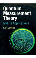 Quantum Measurement Theory and Its Applications