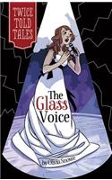 The Glass Voice