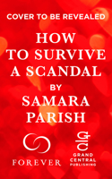 How to Survive a Scandal