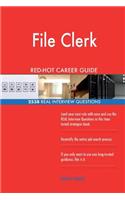 File Clerk RED-HOT Career Guide; 2538 REAL Interview Questions