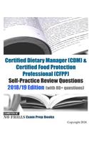 Certified Dietary Manager (CDM) & Certified Food Protection Professional (CFPP) ExamFOCUS Essential Study References