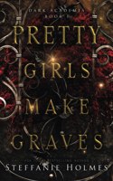 Pretty Girls Make Graves