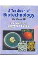 A Textbook Of Biotechnology For Class Xii