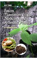 Spices, Plantation Crops, Medicinal and Aromatic Plants