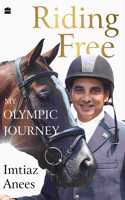 Riding Free: My Olympic Journey