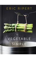 Vegetable Simple: A Cookbook