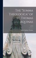 The Summa Theologica of St. Thomas Aquinas; v.2