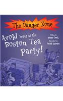 Avoid Being at the Boston Tea Party