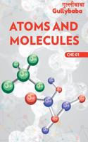 CHE-01 Atoms And Molecules