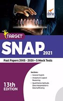 TARGET SNAP 2021 (Past Papers 2005 - 2020) + 5 Mock Tests 13th Edition