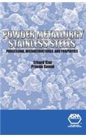 Powder Metallurgy Stainless Steels