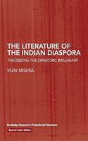 The Literature of the Indian Diaspora: Theorizing the Diasporic Imaginary