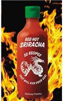 Red Hot Sriracha