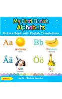 My First Finnish Alphabets Picture Book with English Translations