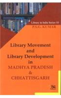 Library Movement and Library Development in Madhya pradesh and-Chhattisgarh