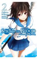 Strike the Blood, Vol. 2 (Light Novel)