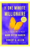 The One Minute Millionaire: The Enlightened Way to Wealth