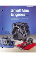 Small Gas Engines: Fundamentals, Service, Troubleshooting, Repair, Applications