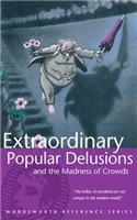 Extraordinary Popular Delusions and the Madness of Crowds