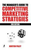  The Manager S Guide To Competitive Marketing Strategies