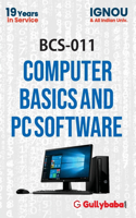 BCS-011 Computer Basics and PC Software