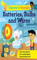 Discover It Yourself: Batteries, Bulbs, and Wires