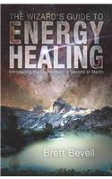 Wizard's Guide to Energy Healing