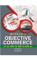 Objective Commerce (For CA, ICWA, CS, MBA, M.Com. etc.)