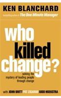 Who Killed Change?