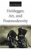 Heidegger, Art, and Postmodernity