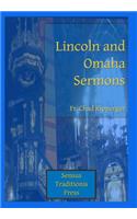 Lincoln and Omaha Sermons