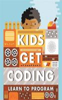 Kids Get Coding: Learn to Program