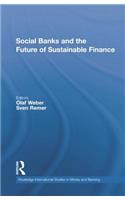 Social Banks and the Future of Sustainable Finance