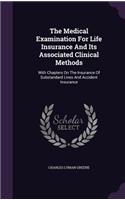 Medical Examination For Life Insurance And Its Associated Clinical Methods