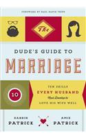 Dude's Guide to Marriage