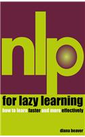 NLP for Lazy Learning: How to Learn Faster and More Effectively