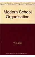 Modern School Organisation